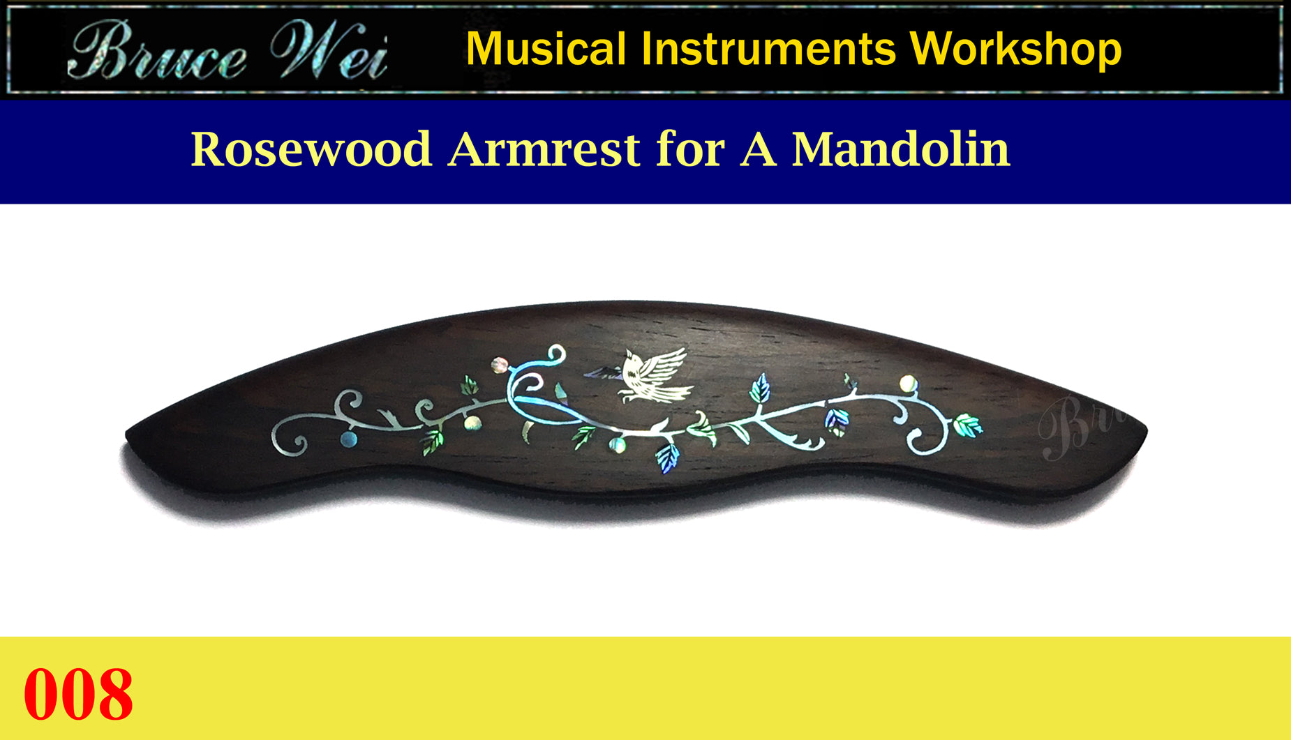 For A-Style Mandolin, Rosewood Armrest, Mop & Abalone Inlay, Bruce Wei (AM-008)