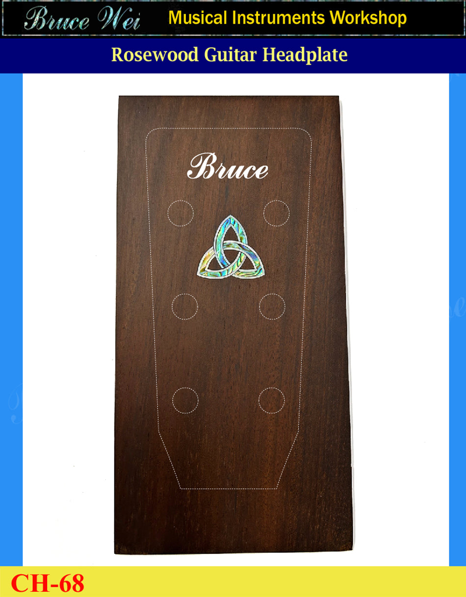 Guitar Solid Rosewood Headplate, Abalone & Mother of pearl, Inlay Your Name, Bruce Wei ( CH68 )