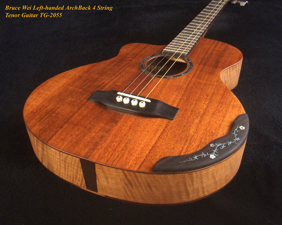 Handcrafted Left-handed 4 String Tenor Guitar, Solid Hawaiian Koa, Acacia ARCH-BACK Cutaway , Vine Inlay, Soft-bag, Bruce Wei TG-2055