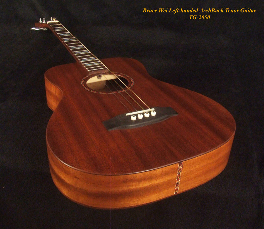 Handmade Left-Handed 4 String Tenor Guitar, Solid Mahogany ARCH-BACK , Mop Block Inlay, Soft-bag, Bruce Wei TG-2050