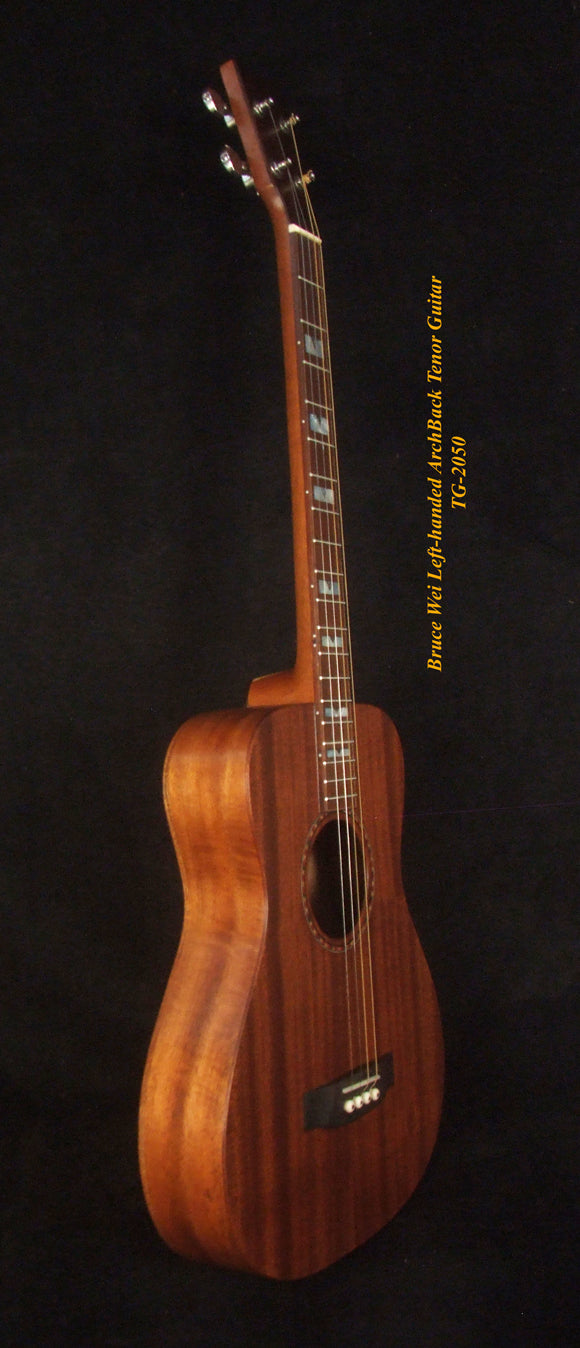 Handmade Left-Handed 4 String Tenor Guitar, Solid Mahogany ARCH-BACK , Mop Block Inlay, Soft-bag, Bruce Wei TG-2050