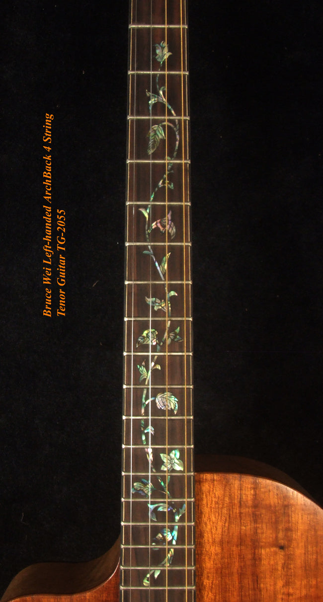 Handcrafted Left-handed 4 String Tenor Guitar, Solid Hawaiian Koa, Acacia ARCH-BACK Cutaway , Vine Inlay, Soft-bag, Bruce Wei TG-2055