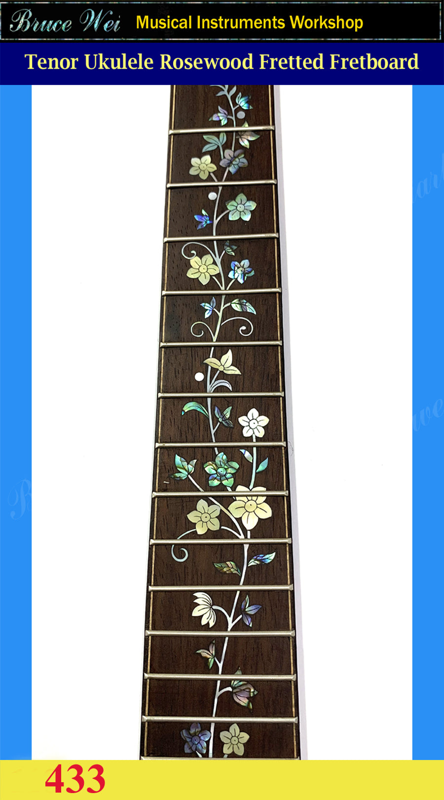 Tenor Ukulele Fretted Rosewood Fretboard, MOP & Abalone Inlay, Bruce Wei (433)